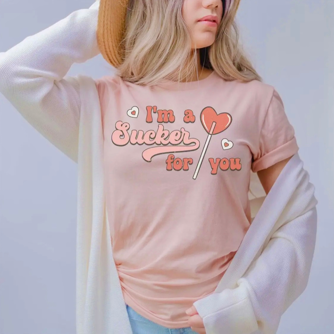 I'm A Sucker For You Graphic Tee